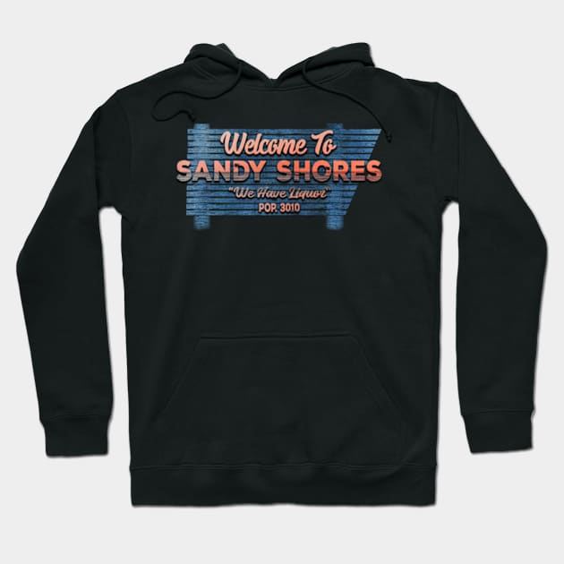 Welcome To Sandy Shore with wood Hoodie by Cartooned Factory